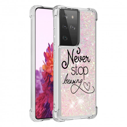 Case Samsung Galaxy S21 Ultra 5G Never Stop Dreaming Paillettes