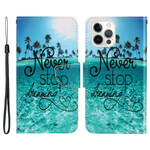 Case for iPhone 13 Pro Never Stop Dreaming Navy with Lanyard