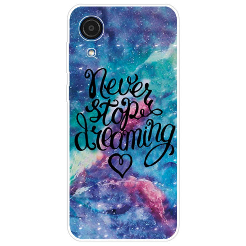 Samsung Galaxy Case A03 Core Never Stop Dreaming