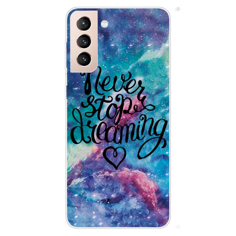 Samsung Galaxy S22 Plus 5G Case Never Stop Dreaming