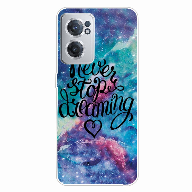 OnePlus
 Nord CE 2 5G Case Never Stop Dreaming