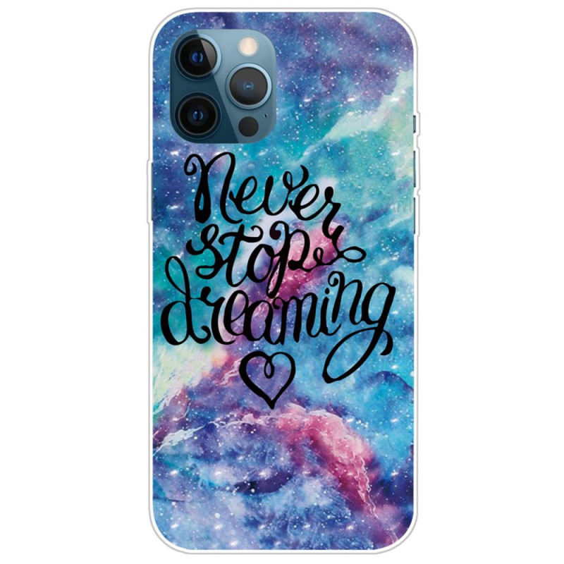 iPhone 14 Pro Max Case Never Stop Dreaming