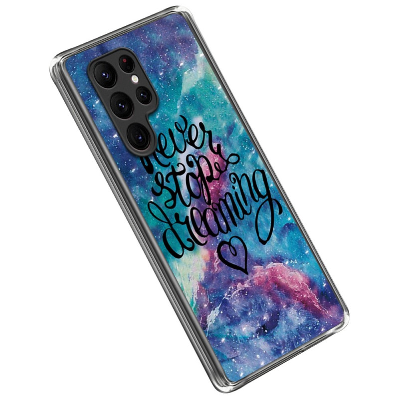 Samsung Galaxy S23 Ultra 5G Case Never Stop Dreaming