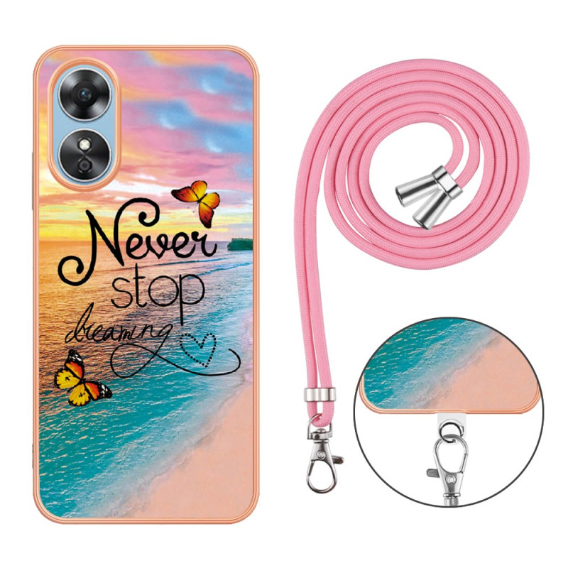 Oppo A17 Never Stop Dreaming String Case