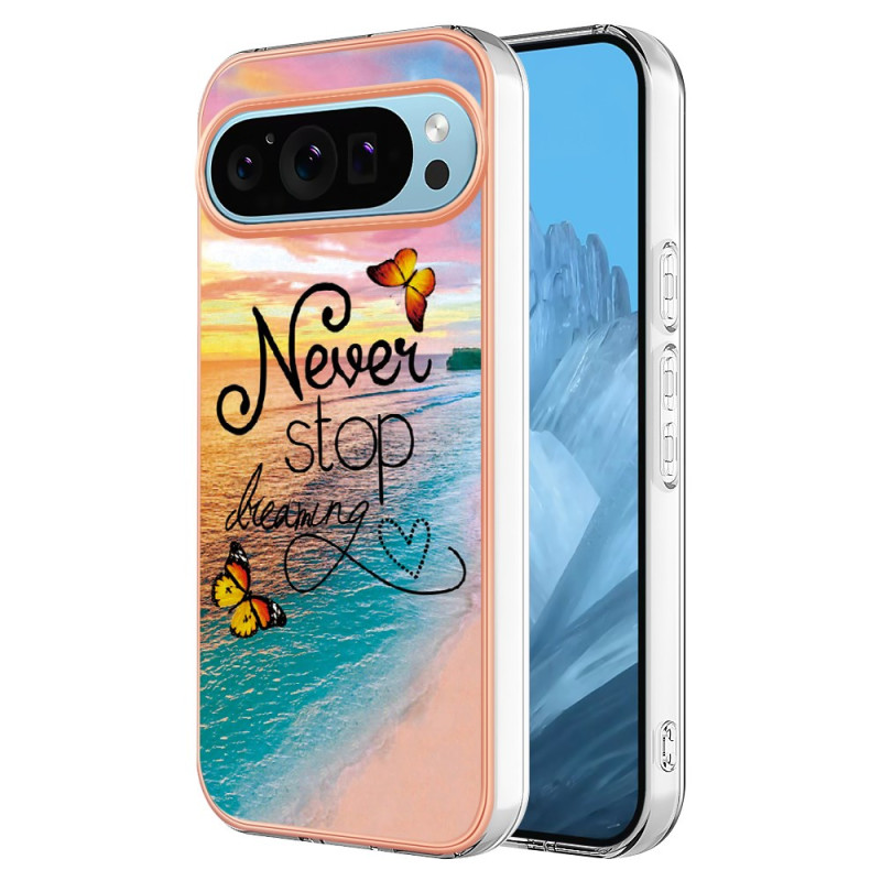 Google Pixel 9 / Pixel 9 Pro Case Never Stop Dreaming