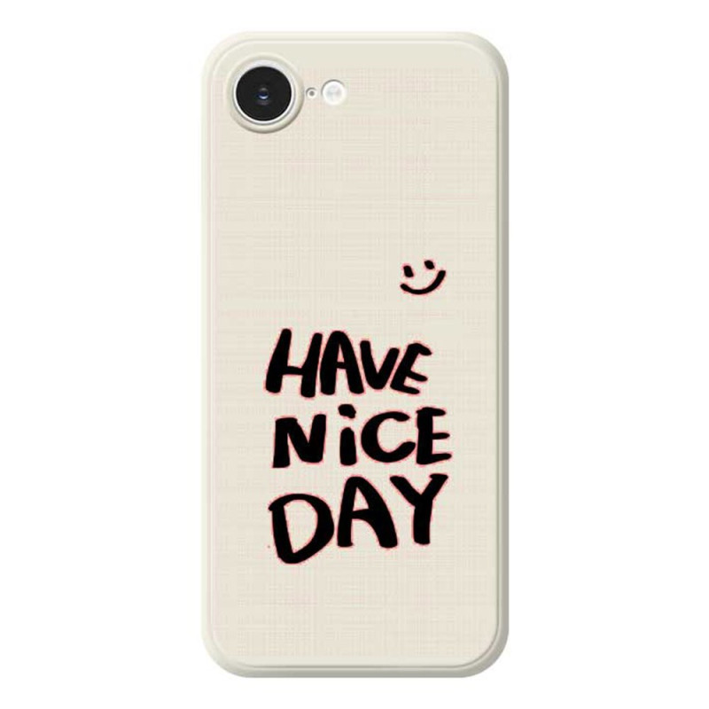 Case iPhone 17E / 16E Straight Edge Have Nice Day