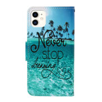 iPhone 12 Max / 12 Pro Never Stop Dreaming case with strap