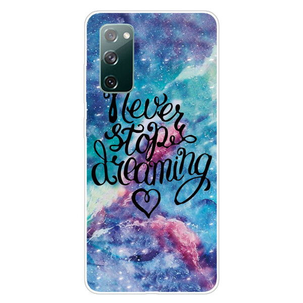 Case Samsung Galaxy S20 FE Never Stop Dreaming