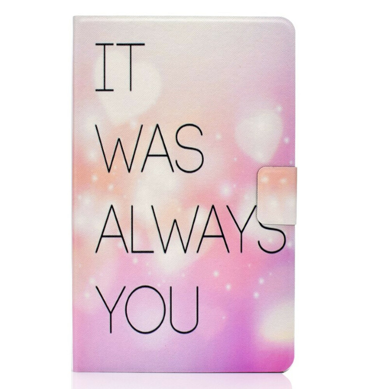 Samsung Galaxy Tab S6 Lite Hülle It Was Always You