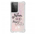 Samsung Galaxy S21 Ultra 5G Custodia Glitter Never Stop Dreaming