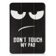 Custodia smart per iPad 9,7 pollici 2017 Non toccare il mio pad
