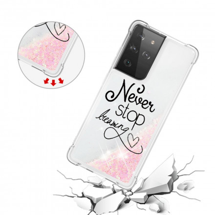 Samsung Galaxy S21 Ultra 5G Never Stop Dreaming Glitter Case